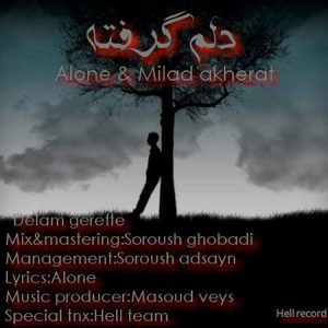 Delam-Gerefte-Alone-And-Milad-Akherat